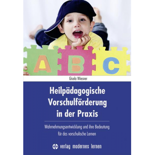 Gisela Wiesner - Heilpädagogische Vorschulförderung in der Praxis