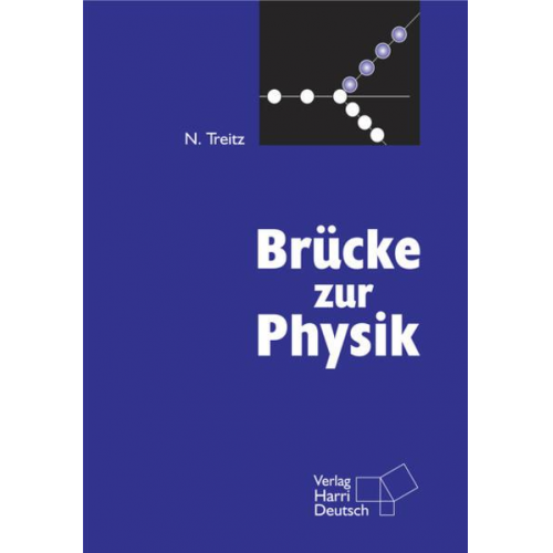 Norbert Treitz - Brücke zur Physik