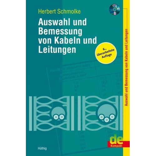 Herbert Schmolke - Auswahl und Bemessung von Kabeln und Leitungen