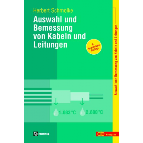 Herbert Schmolke - Auswahl und Bemessung von Kabeln und Leitungen