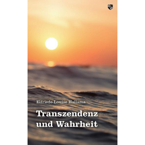 Elfriede-Louise Hallama - Transzendenz und Wahrheit