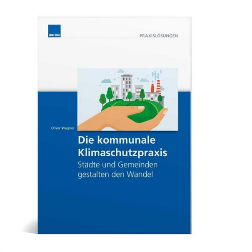 Oliver Wagner - Die kommunale Klimaschutzpraxis