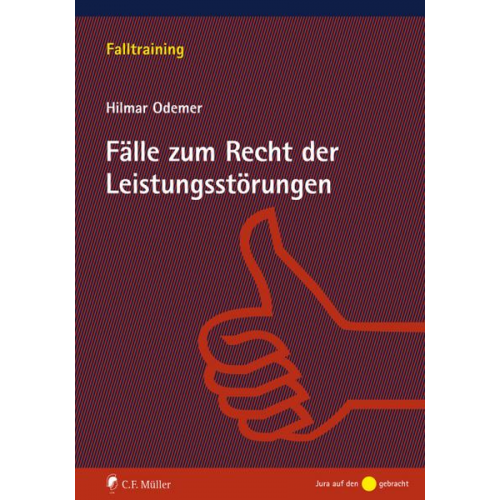 Hilmar Odemer - Fälle zum Recht der Leistungsstörungen