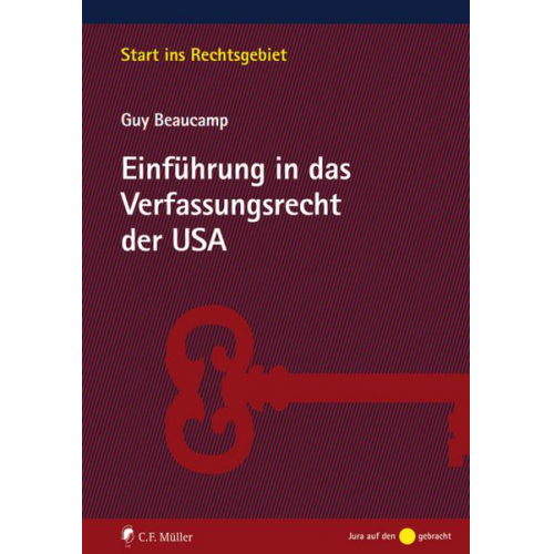 Guy Beaucamp - Einführung in das Verfassungsrecht der USA