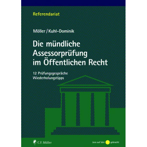 Jonathan Möller & Thomas Kuhl-Dominik - Die mündliche Assessorprüfung im Öffentlichen Recht