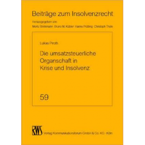 Lukas Piroth - Die umsatzsteuerliche Organschaft in Krise und Insolvenz