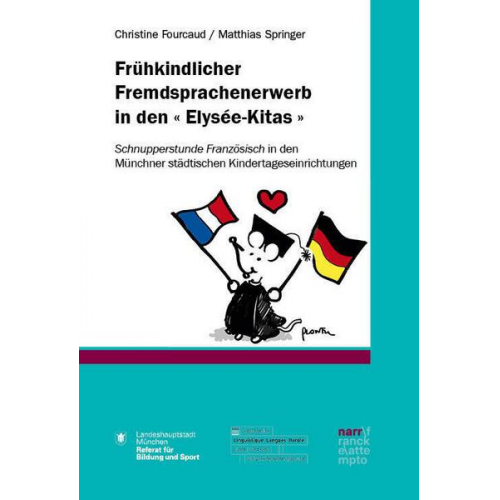 Christine Fourcaud & Matthias Springer - Frühkindlicher Fremdsprachenerwerb in den « Elysée-Kitas »