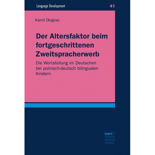 Kamil Dlugosz - Der Altersfaktor beim fortgeschrittenen Zweitspracherwerb