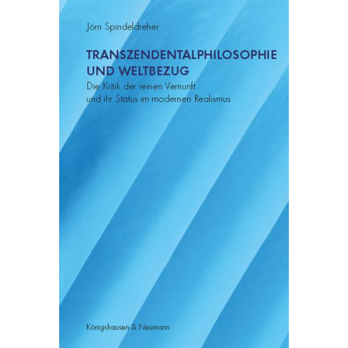 Jörn Spindeldreher - Transzendentalphilosophie und Weltbezug