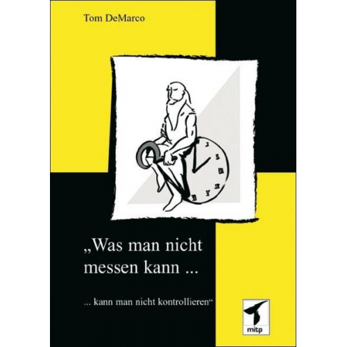 Tom DeMarco - Was man nicht messen kann, ...