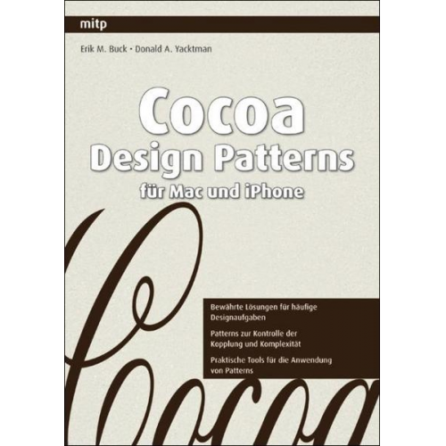 Donald A. Yacktman & Erik M. Buck - Cocoa Design Patterns für Mac und iPhone