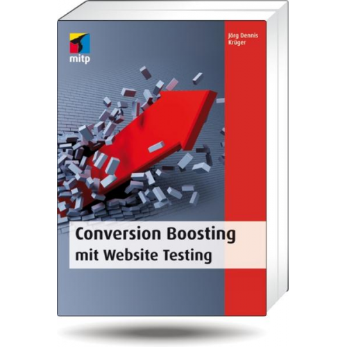 Jörg Dennis Krüger - Conversion Boosting mit Website Testing