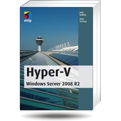 Mike Sterling & John Kelbley - Hyper-V