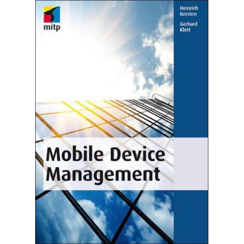 Heinrich Kersten & Gerhard Klett - Mobile Device Management