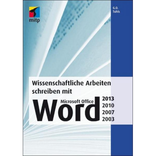 G. O. Tuhls - Wissenschaftliche Arbeiten schreiben mit  Microsoft Office W