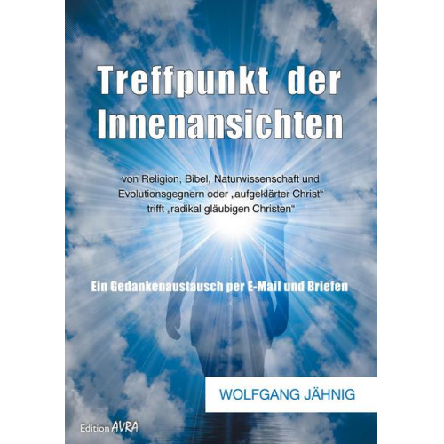 Wolfgang Jähnig - Treffpunkt der Innenansichten von Religion, Bibel, Naturwissenschaft und Evolutionsgegnern