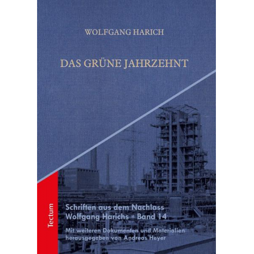 Wolfgang Harich - Das grüne Jahrzehnt