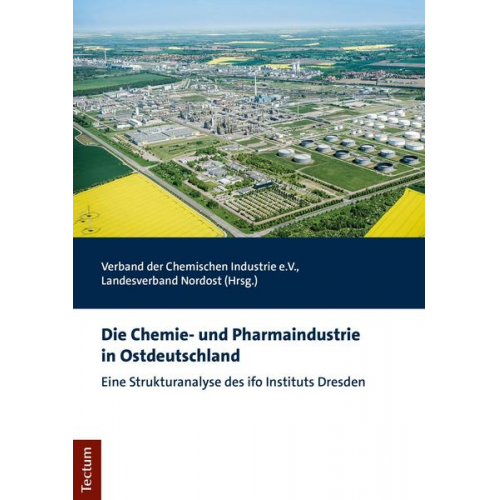 Die Chemie- und Pharmaindustrie in Ostdeutschland