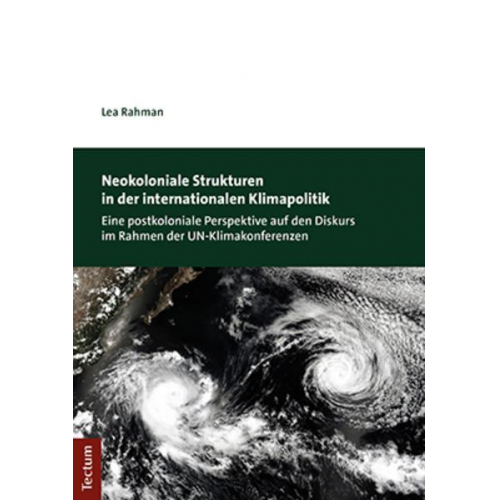 Lea Rahman - Neokoloniale Strukturen in der internationalen Klimapolitik