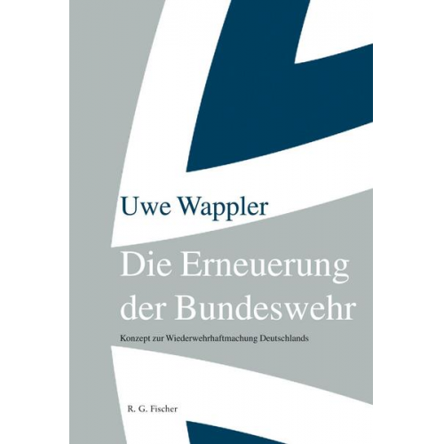 Uwe Wappler - Die Erneuerung der Bundeswehr