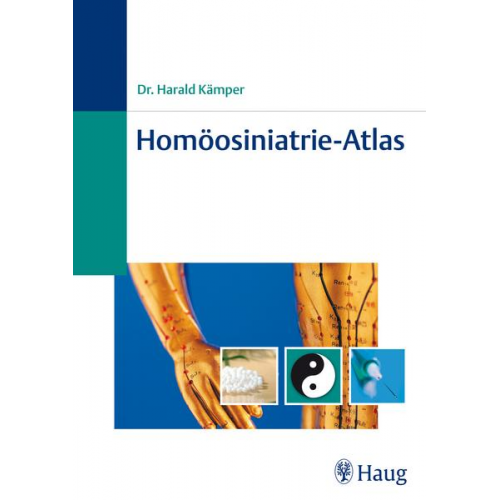 Harald Kämper - Atlas der Homöosiniatrie