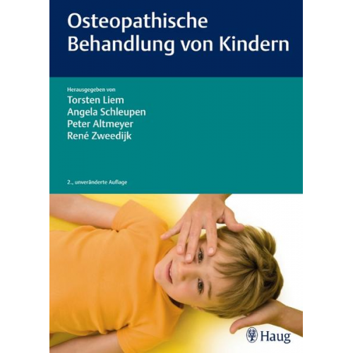 Torsten Liem & Angela Schleupen & Peter Altmeyer & Rene Zweedijk - Osteopathische Behandlung von Kindern
