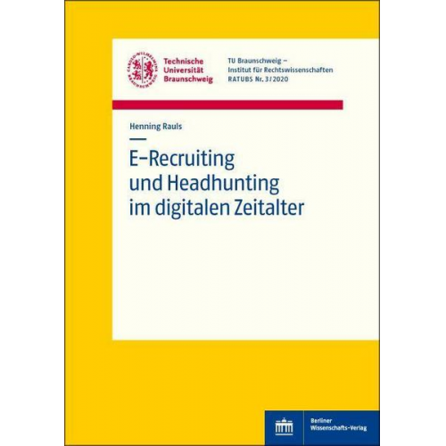 Henning Rauls - E-Recruiting und Headhunting im digitalen Zeitalter