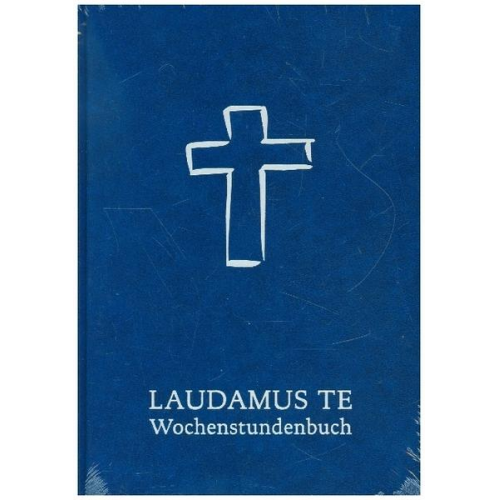 LAUDAMUS TE Wochenstundenbuch