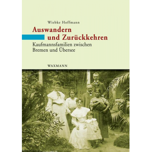 Wiebke Hoffmann - Auswandern und Zurückkehren