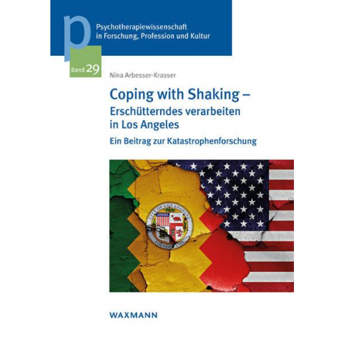 Nina Arbesser-Krasser - Coping with Shaking – Erschütterndes verarbeiten in Los Angeles