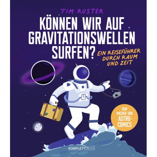 Tim Ruster - Können wir auf Gravitationswellen surfen?