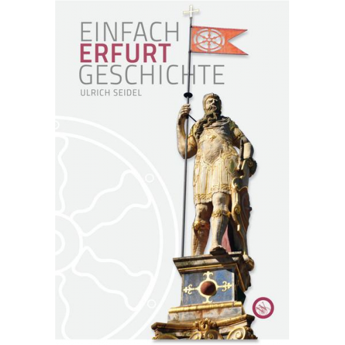 Ulrich Seidel - Erfurt - Einfach Geschichte