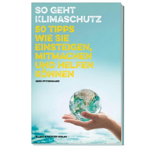 Gerd Pfitzenmaier - So geht Klimaschutz