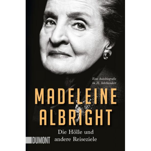 Madeleine Albright - Die Hölle und andere Reiseziele