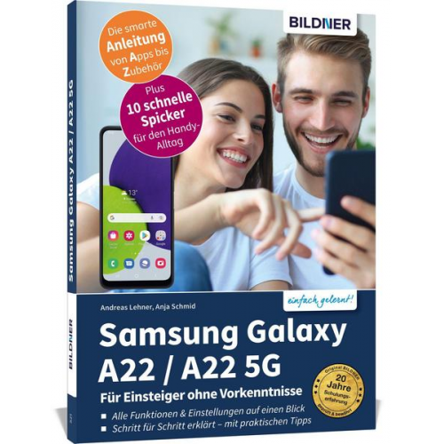 Anja Schmid & Andreas Lehner - Samsung Galaxy A22 / A22 5G - Für Einsteiger ohne Vorkenntnisse