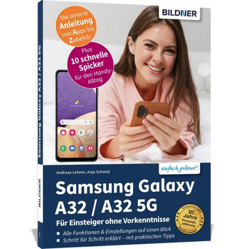 Anja Schmid & Andreas Lehner - Samsung Galaxy A32 / A32 5G - Für Einsteiger ohne Vorkenntnisse