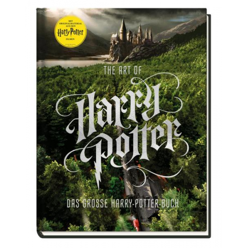 Marc Sumerak - Harry Potter: The Art of Harry Potter - Das große Harry-Potter-Buch