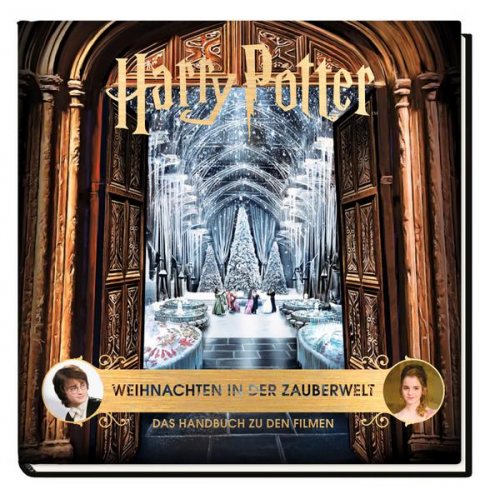 Jody Revenson - Harry Potter: Weihnachten in der Zauberwelt - Das Handbuch zu den Filmen