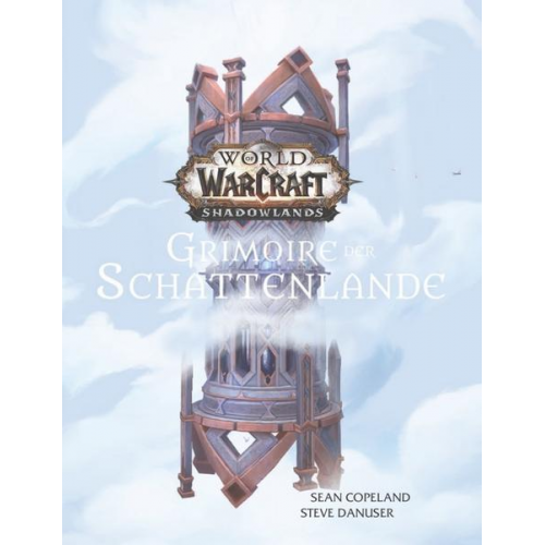 Sean Copeland & Steve Danuser - World of Warcraft: Shadowlands