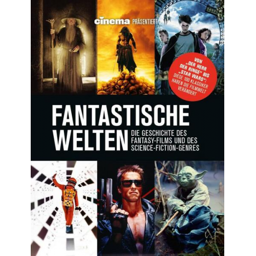 Philipp Schulze & Oliver Noelle - Cinema präsentiert: Fantastische Welten - Die Geschichte des Fantasy-Films und des Science-Fiction-Genres