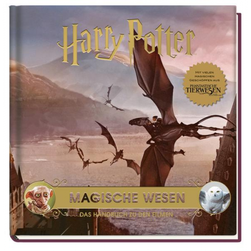 Insight Editions - Harry Potter: Magische Wesen - Das Handbuch zu den Filmen