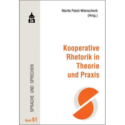 Kooperative Rhetorik in Theorie und Praxis