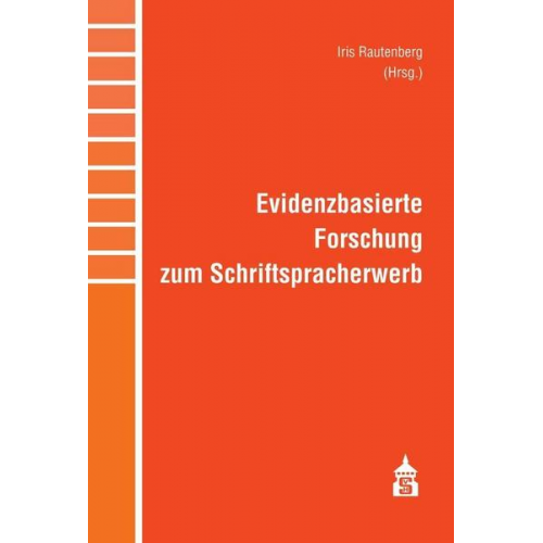 Evidenzbasierte Forschung zum Schriftspracherwerb