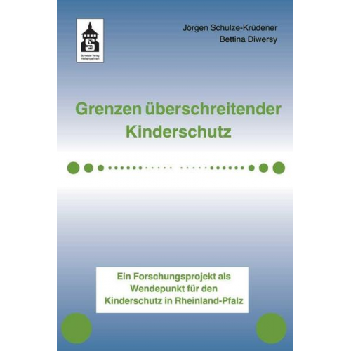 Jörgen Schulze-Krüdener & Bettina Diwersy - Grenzen überschreitender Kinderschutz