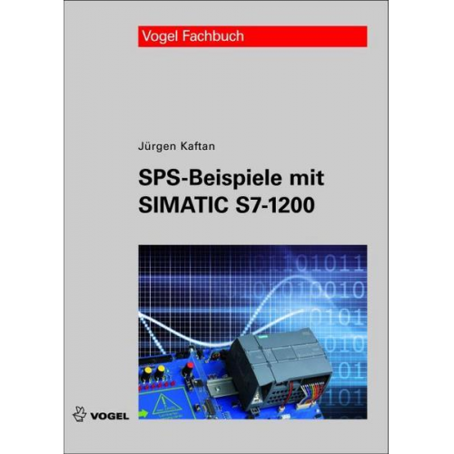 Jürgen Kaftan - SPS-Beispiele mit Simatic S7-1200