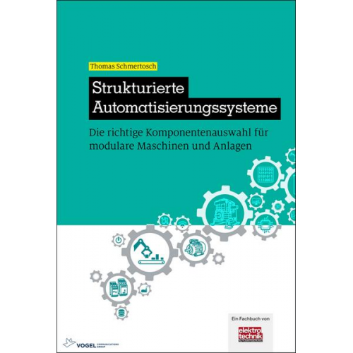 Thomas Schmertosch - Strukturierte Automatisierungssysteme