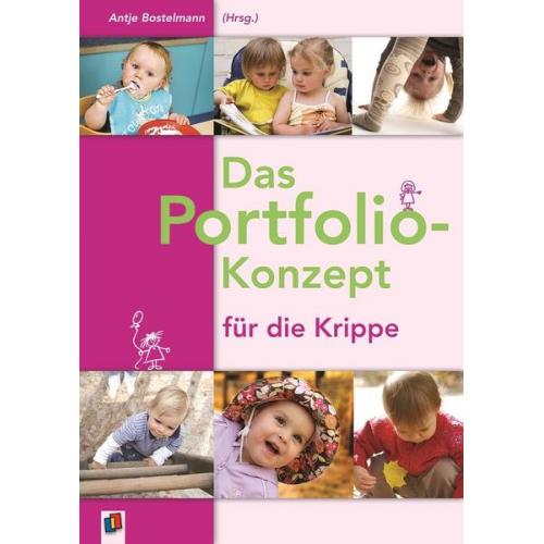 Antje Bostelmann - Das Portfolio-Konzept für die Krippe