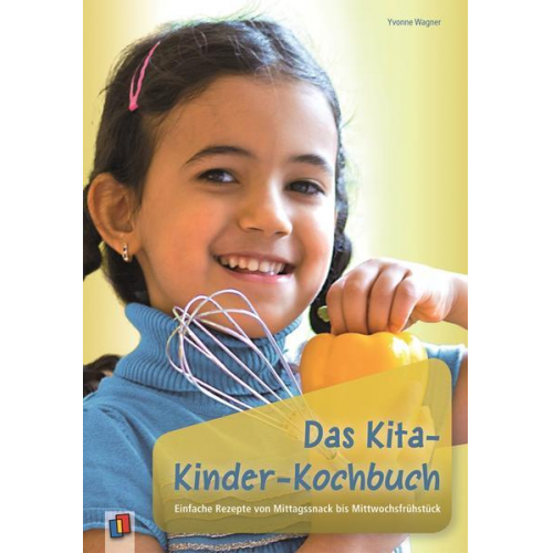 Yvonne Wagner - Das Kita-Kinder-Kochbuch