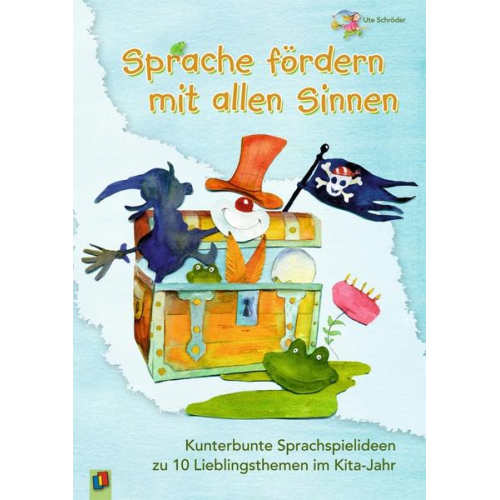 Ute Schröder - Sprache fördern mit allen Sinnen