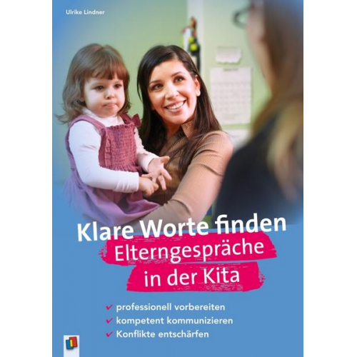 Ulrike Lindner - Klare Worte finden – Elterngespräche in der Kita